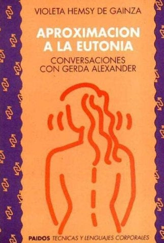 Aproximación a la eutonía | Violeta Hemsy de Gainza