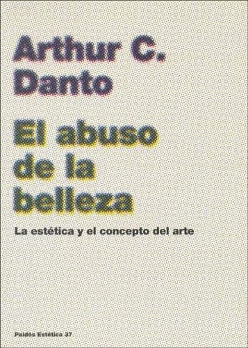 Abuso de la belleza, El | Danto-Roche