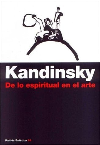 De lo espiritual en el arte | Wassily Kandinsky