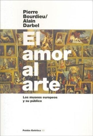 Amor al arte, El | Bourdieu-Darbel-Terré