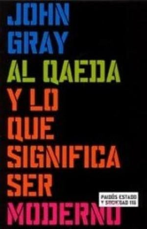 Al Qaeda y lo qué significa ser moderno | Gray-Aúz-Eguibar