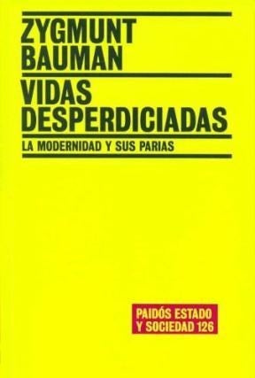 Vidas desperdiciadas | Bauman-Lazcano