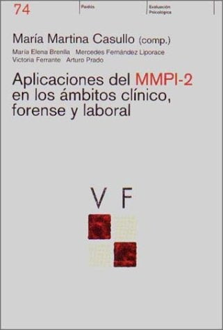 Aplicaciones del MMPI-2 en los ámbitos clínico, forense y laboral | María Martina Casullo