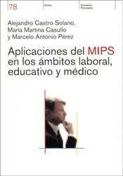 Aplicación del MIPS en los ámbitos laboral, educativo y médico | Pérez-Casullo-Castro Solano