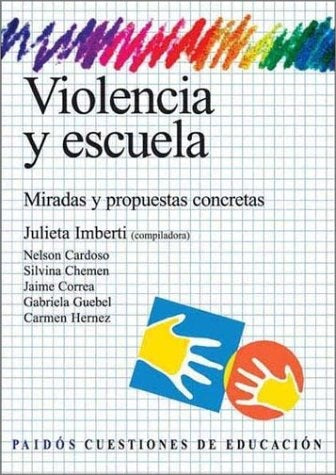 Violencia y escuela | Julieta Imberti