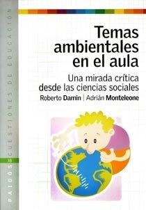 TEMAS AMBIENTALES EN EL AULA.. | Damín-Monteleone