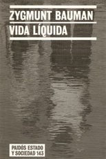 Vida líquida | Bauman, Mosquera