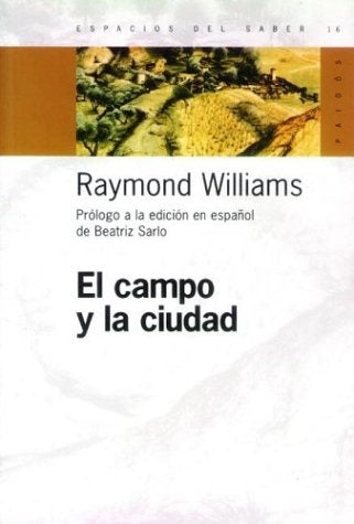 Campo y la ciudad, El | Williams-Bixio-Sarlo