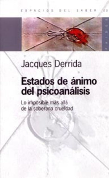 Estados de ánimo del psicoanálisis | Derrida-Gallo