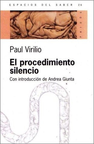 Procedimiento silencio, El | Virilio-Fondebrider-Giunta