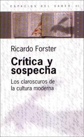 Crítica y sospecha | Ricardo Forster