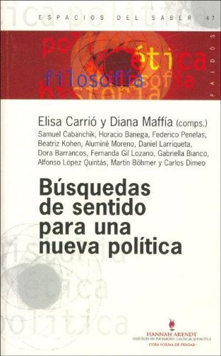 BUSQUEDAS DE SENTIDO PARA UNA NUEVA POLITICA.F