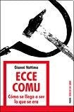 Ecce comu | Gianni  Vattimo