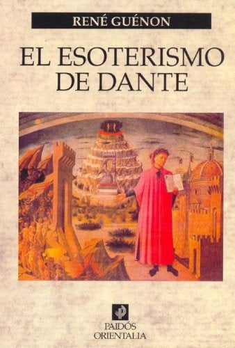 El esoterismo del Dante | Guenón, Tobajas, Tabuyo