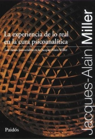 Exigencia de lo real en la cultura psicoanalítica, La | Miller-González