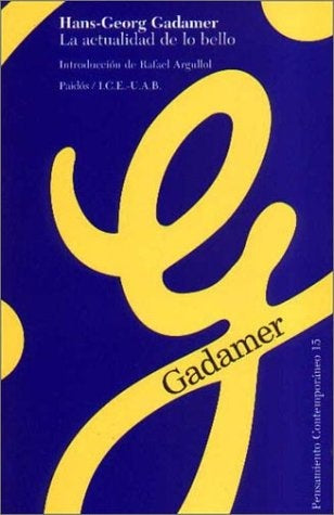 Actualidad de lo bello, La | Gadamer-Ramos