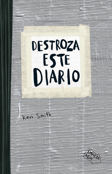 DESTROZA ESTE DIARIO | Keri Smith