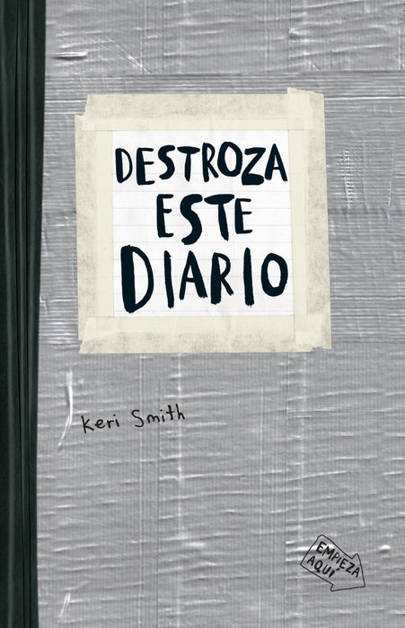 DESTROZA ESTE DIARIO | Keri Smith