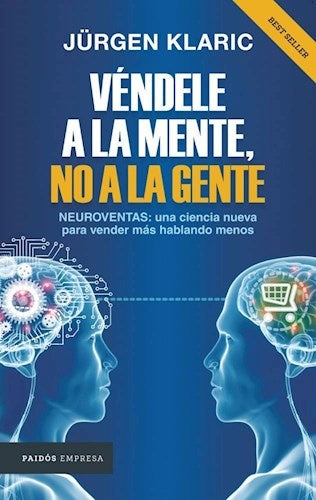 VÉNDELE A LA MENTE, NO A LA GENTE.. | Jurgen  Klaric