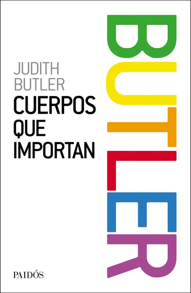 CUERPOS QUE IMPORTAN | Judith Butler