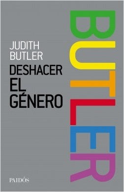 Deshacer El Genero | Judith Butler