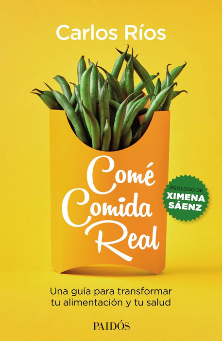 Come Comida Real | Carlos Rios