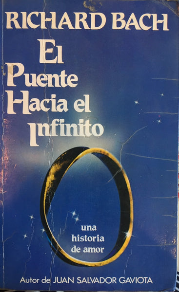 EL PUENTE HACIA EL INFINITO.. | Richard Bach