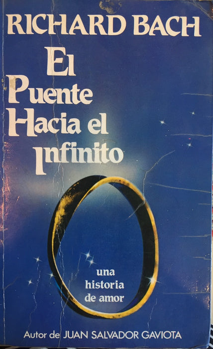 EL PUENTE HACIA EL INFINITO.. | Richard Bach