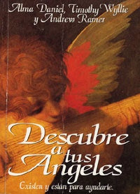 DESCUBRE A TUS ANGELES | TIMOTHY WYLLIE ALMA DANIEL