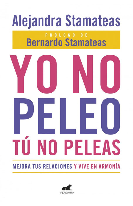 YO NO PELEO, TU NO PELEAS*. | Alejandra Stamateas