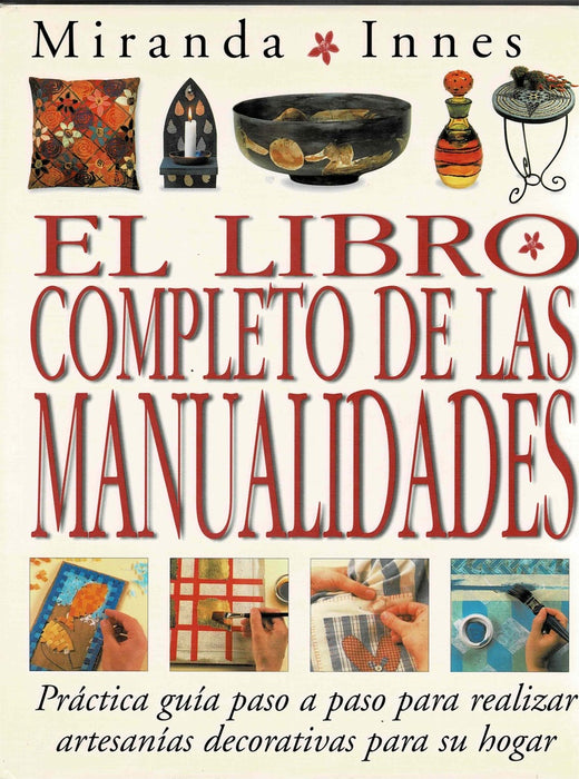 EL LIBRO COMPLETO DE LAS MANUALIDADES.. | M. INNES