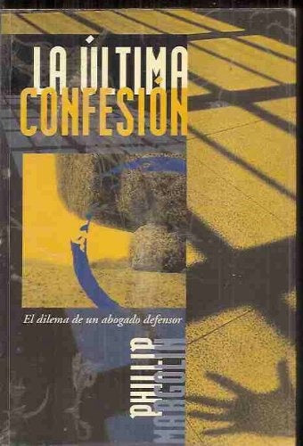 La ùltima confesiòn | Phillip Margolin