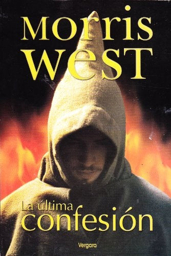 La ultima confesion * | Morris West