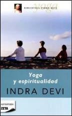 Yoga y espiritualidad * | Indra Devi