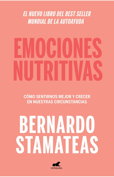 EMOCIONES NUTRITIVAS..* | Bernando Stamateas