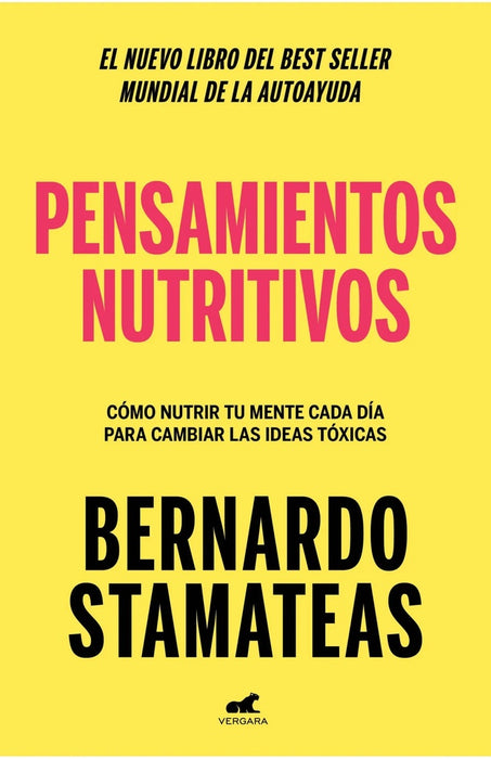 PENSAMIENTOS NUTRITIVOS.. | Bernardo Stamateas