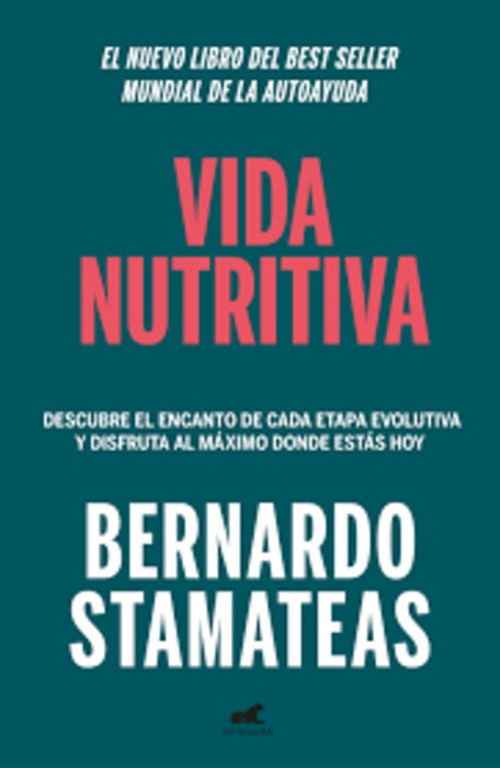 VIDA NUTRITIVA.. | Bernardo Stamateas