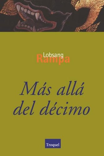 MÁS ALLÁ DEL DÉCIMO*.. | Lobsang Rampa