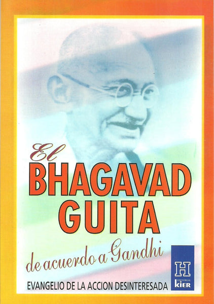 Bhagavad guita de acuerdo a Gandhi, El | Gandhi