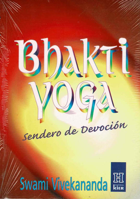 BHAKTI YOGA: SENDERO DE DEVOCION.. | swami Vivekananda