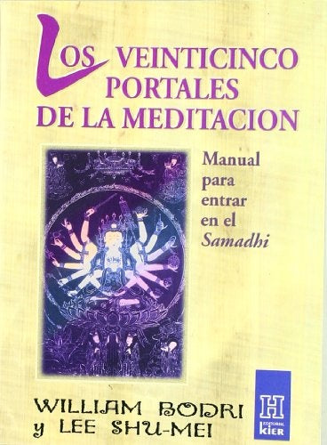 LOS VEINTICINCO PORTALES DE LA MEDITACION.. | WILLIAM  BODRI