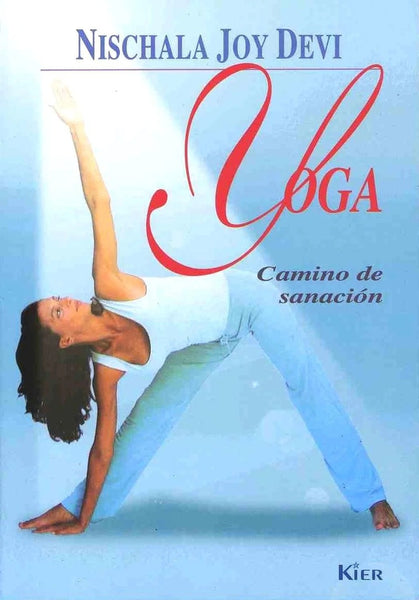 YOGA-CAMINO DE SANACION | NIschala  Joy Devi