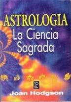 Astrologia La Ciencia Sagrada | Joan Hodgson