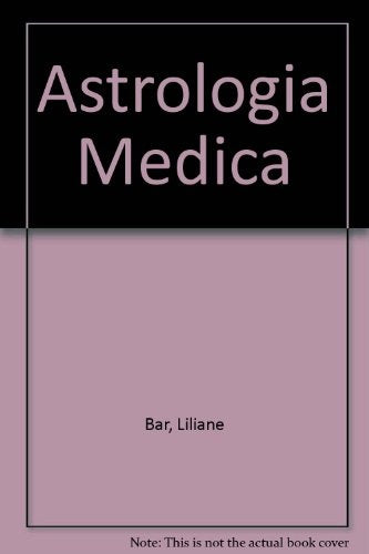 ASTROLOGIA MEDICA | Monica  Ferrari