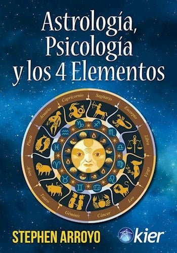 ASTROLOGÍA PSICOLOGÍA Y LOS 4 ELEMENTOS.* | Stephen Arroyo