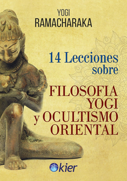 14 LECCIONES SOBRE FILOSOFIA YOGI .. | Yogi Ramacharaka