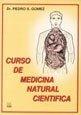 CURSO DE MEDICINA NATURAL CIENTIFICA.. | Pedro Gómez