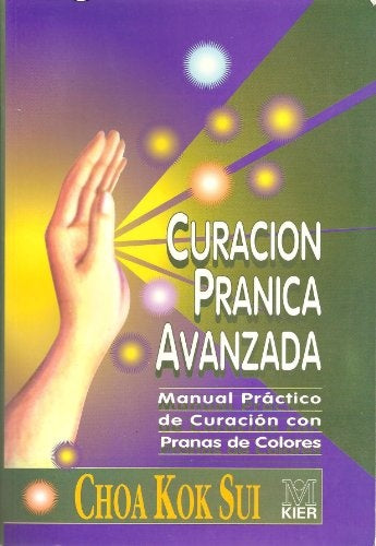 CURACION PRANICA AVANZADA. | Choa Kok Sui