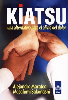 KIATSU: UNA ALTERNATIVA PARA EL ALIVIO DEL DOLOR.. | Maratea, SAKANASHI