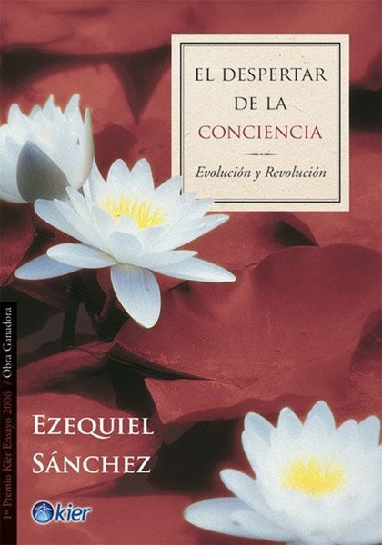 EL DESPERTAR DE LA CONCIENCIA. | Ezequiel Ramiro Sánchez